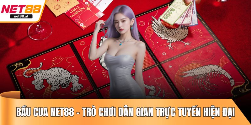 Bầu cua NET88