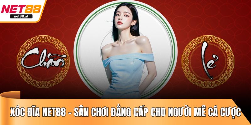 Xóc đĩa NET88